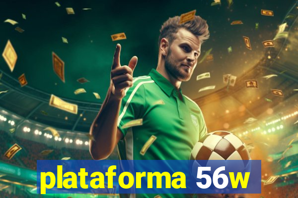 plataforma 56w